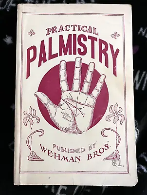 Practical Palmistry 1949 Published By Wehman Bros. • $60