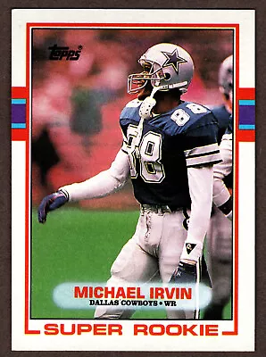 MICHAEL IRVIN   1989 Topps # 383    ROOKIE / RC    DALLAS COWBOYS   HOF • $2.25