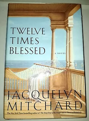 Twelve Times Blessed By Jacquelyn Mitchard • $22.91