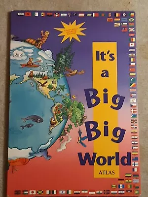 Big Book: It's A Big Big World First Atlas 1994 22 X 15  For Kids  • $45