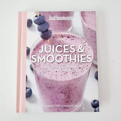 Good Housekeeping Juices & Smoothies (and Soups And Dips) HC Cookbook 2015 • $19.95