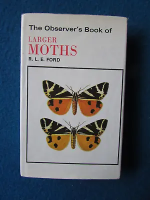 The Observer's Book Of LARGER MOTHS 1969 Collectable Hardback Book 14 • £7.99