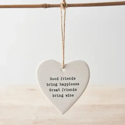 White Ceramic Hanging Heart ‘Great Friends Bring Wine’/Gift For Friend • £5.99