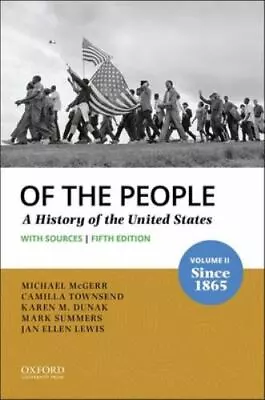 Of The People: Volume II: Since 1865 With Sources • $47.60