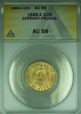 1888-A Germany-Prussia 20M Mark Gold Coin ANACS AU-58  (B) • $1085