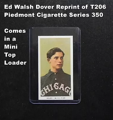 Ed Walsh Dover Reprint Of T206 Piedmont Cigarette Card _ Exact Card (F) • $4.49