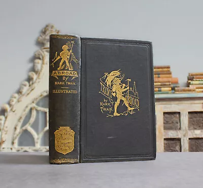 Rare Antique Old Book Mark Twain A Tramp Abroad 1899 Illustrated Travel Europe • $99.49