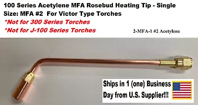 2-MFA-1 #2 Acetylene Multi-Flame Heating Nozzle 100 Series Victor Type • $19.99