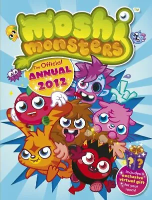 Moshi Monsters: Official Annual 2012 By VARIOUS Book The Fast Free Shipping • $7.34