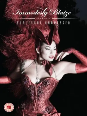 Burlesque Undressed DVD (2010) Immodesty Blaize Cert 15 FREE Shipping Save £s • £5.07