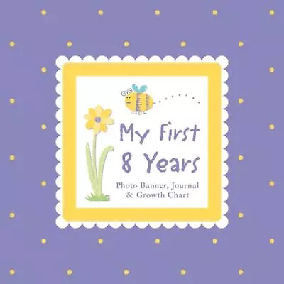 My First 8 Years Photo Banner Journal & Growth Chart By Alex A. Lluch (English) • $23.83