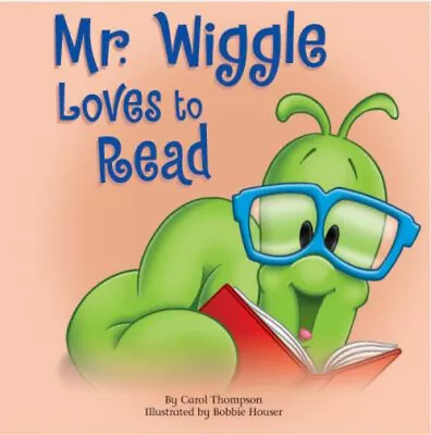 Mr. Wiggle Loves To Read Hardcover Carol L. Thompson • $6.50