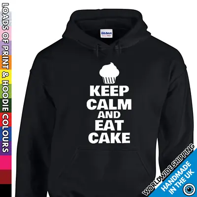 Adults Keep Calm And Eat Cake Hoodie - Baker Foodie Chef Love Cake Mens & Ladies • £19.99
