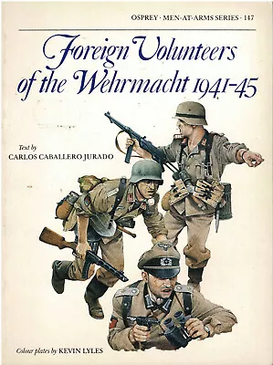 Osprey Men At War Series No 147-Foreign Volunteers Of The Wehrmacht 1941/45-Used • $10.50