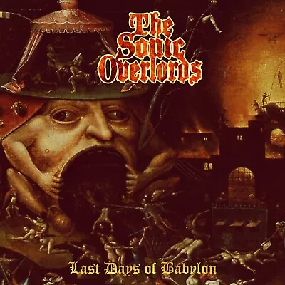 THE SONIC OVERLORDS - Last Days Of Babylon CD (Epic Doomy Melodic Trad Metal) • $11.99