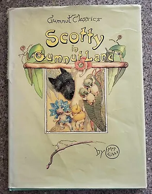 SCOTTY IN GUMNUT LAND ~ MAY GIBBS ~ SCOTTISH TERRIER ~ Lge HC/DJ 1988 • $11.26