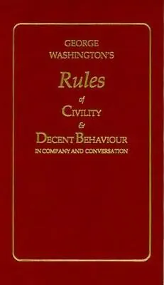 George Washington's Rules Of Civility And Decent Behaviour Books Of American Wi • $6.47