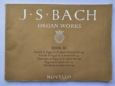 J S Bach Organ Works - Book 10 - Preludes & Fugues - Novello - Organ Music Book • £10.95