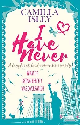 I Have Never: A Laugh Out Loud Romantic Comedy.9788887269017 Free Shipping<| • $42.08