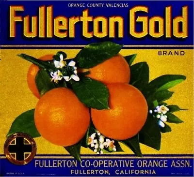 Fullerton Gold Orange County Ca Citrus Fruit Crate Label Vintage Retro Art Print • $12.50