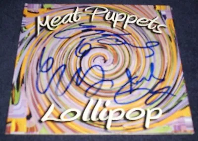 Meat Puppets Signed Cd  Lollipop  Curt & Cris Rare! All 3 Members New Wow Proof! • $69.99