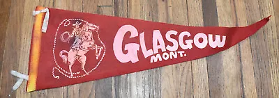 Vintage Glasgow Montana MT Rodeo Cowboy 26  Felt Souvenir Advertising Pennant • $29.95