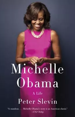 Michelle Obama: A Life  Slevin Peter • $3.77