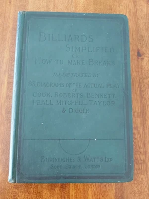 £130 • Buy Billiards Simplified Or How To Make Breaks. BURROUGHES & WATTS. 1890