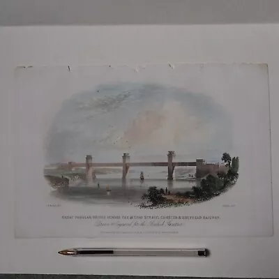 Great Tubular Menai Strait Bridge Chester & Holyhead Railway Coloured Engraving. • £30