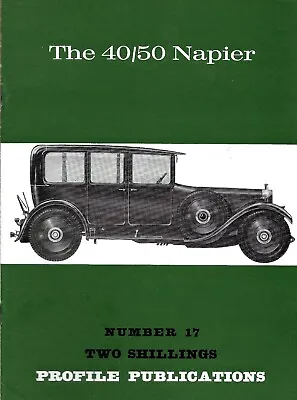 THE 40/50 NAPIER - PROFILE PUBLICATIONS No.17 - 1966 • £9.99