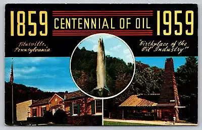 Titusville PA - Centennial Of Oil - Birthplace Of The Oil Industry - 1959 • $3.25