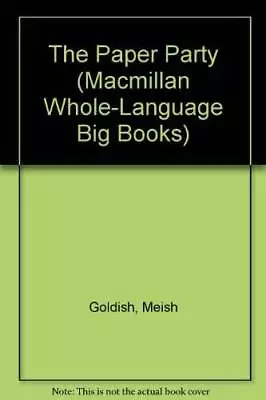 The Paper Party (Macmillan Whole-Language Big Books) - Paperback - ACCEPTABLE • $38.94