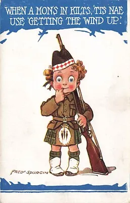 WW1  FRED SPURGIN  When A Man's In Kilts  Patriotic  Postcard • £3.50