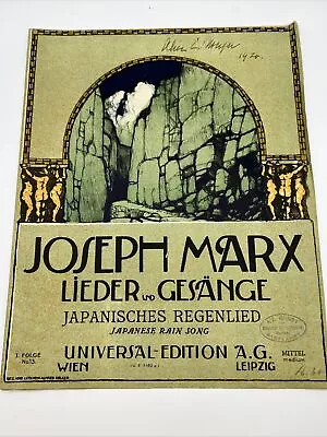 Joseph Marx “Japanese Rain Song” Lieder & Gesange 1910/1917 Amazing Cover B1144 • $28.75