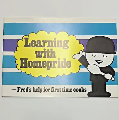 1970s Booklet:  Learning With Homepride - Fred's Help For First Time Cooks  • £6.50
