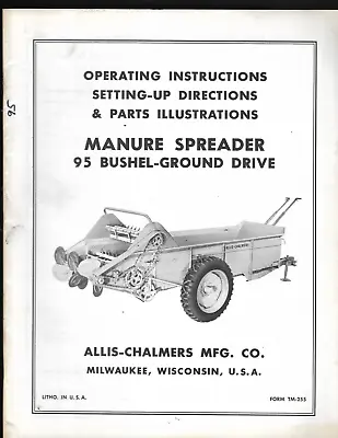 Allis-Chalmers Manure Spreader 95 Bushel-Ground Drive Operating Manual • $14.25