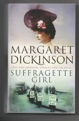 Suffragette Girl By  Margaret Dickinson. 9780330533157 • £3.62