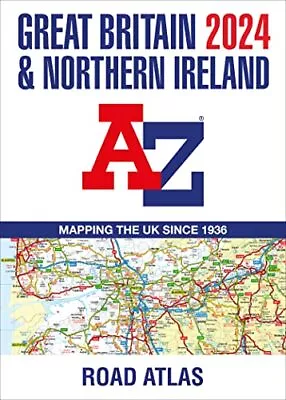 Great Britain & Northern Ireland 2024 A-Z:... A–Z Maps • £5.99