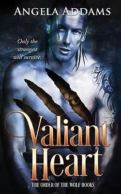 Valiant Heart By Angela Addams (English) Paperback Book • $46.83