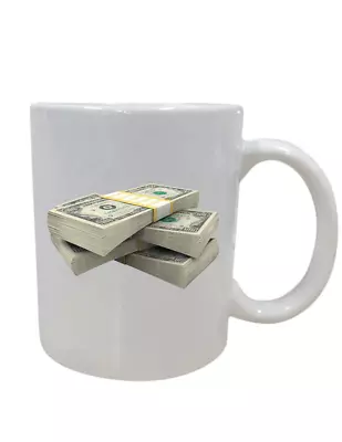 $19.99 • Buy MONEY STACK GLOSSY Hundred Dollar Bills  Funny Gift Present Coffee Mug Tea Cup