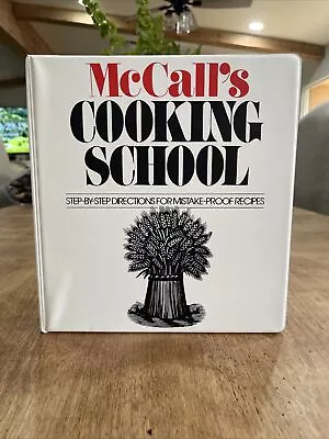 McCall's Cooking School Step By Step Cookbook 1986 Complete 1 Binder Recipes • $24.99