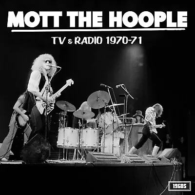 Mott The Hoople   TV And Radio 1970-71  LP • $24.89