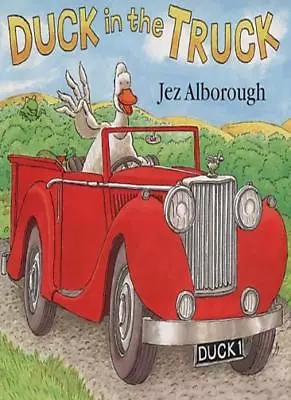 £2.59 • Buy Duck In The Truck,Jez Alborough- 9780007735853
