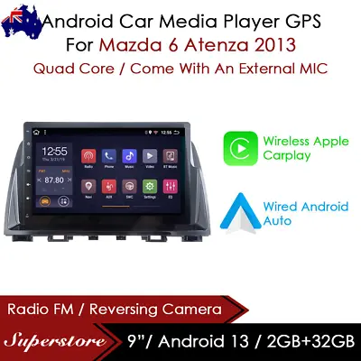 9” Android 13 CarPlay Auto Car Stereo GPS Head Unit For Mazda 6 Atenza 2013 • $399