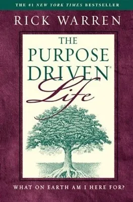 The Purpose Driven Life : What On Earth... Rick Warren • £3.49