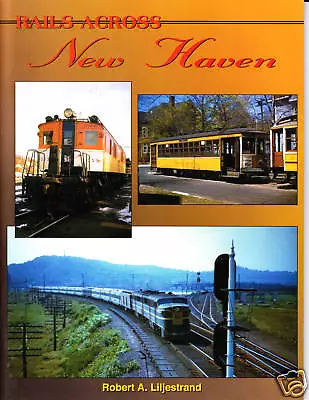 $15 • Buy Rails Across New Haven, Railroad Book