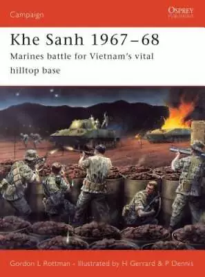 Khe Sanh 1967-68: Marines Battle For Vietnam's Vital Hilltop Base (Ca - GOOD • $10.02