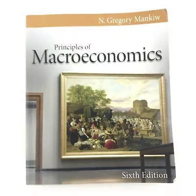 Principles Of Macroeconomics By N. Gregory Mankiw - 5th Edition • $11.24