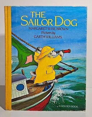 THE SAILOR DOG Margaret Wise Brown / Garth Williams LG Golden Book 1953 HC RARE • $28