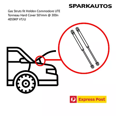 Gas Struts Fit Holden Commodore UTE Tonneau Hard Cover 501mm @ 300n 4059KP VT/U  • $48.56